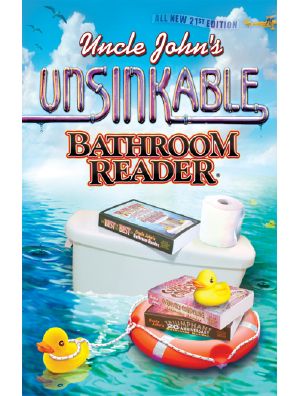 [Uncle John's Bathroom Reader 21] • Uncle John’s Unsinkable Bathroom Reader